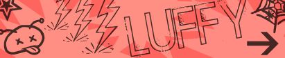 * |~¨Mugiwara Rules¨~| *